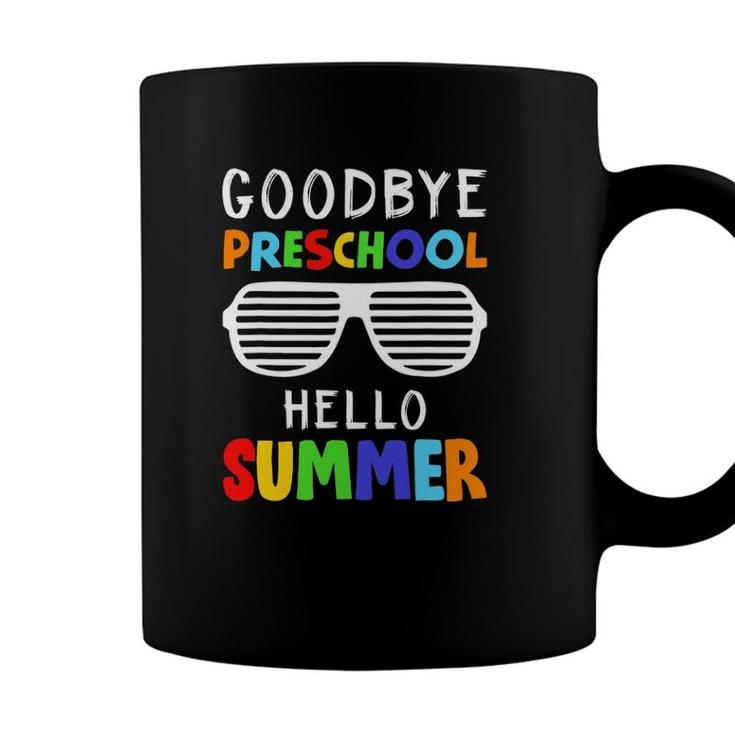 Goodbye Preschool Hello Summer Last Day Of School Coffee Mug
