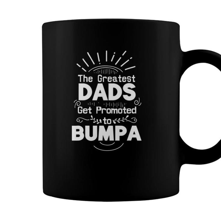 Graphic 365 The Greatest Dads Get Promoted To Bumpa Coffee Mug