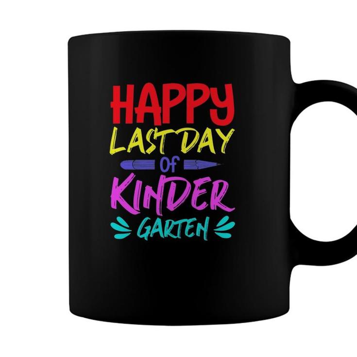 Happy Last Day Of Kindergarten Teacher Student Pencil Colors Text Coffee Mug