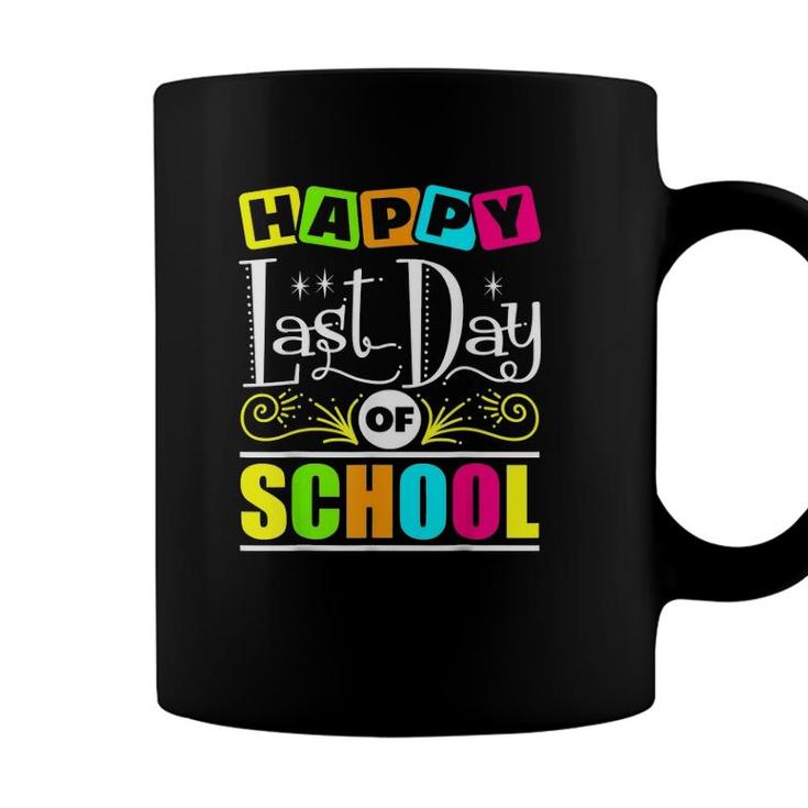 Happy Last Day Of School  Teacher Appreciation Students Coffee Mug
