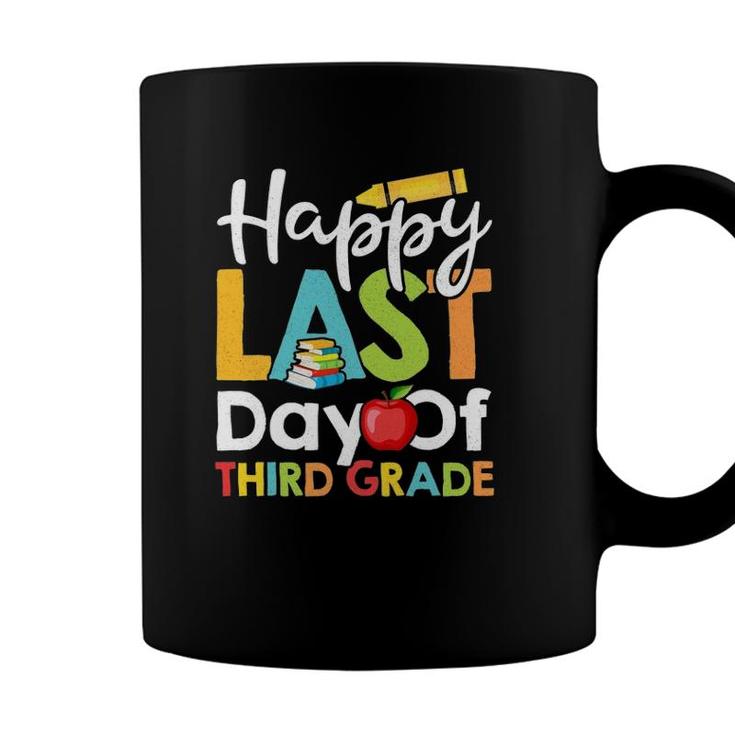 Happy Last Day Of Third Grade  For Teacher Student Coffee Mug