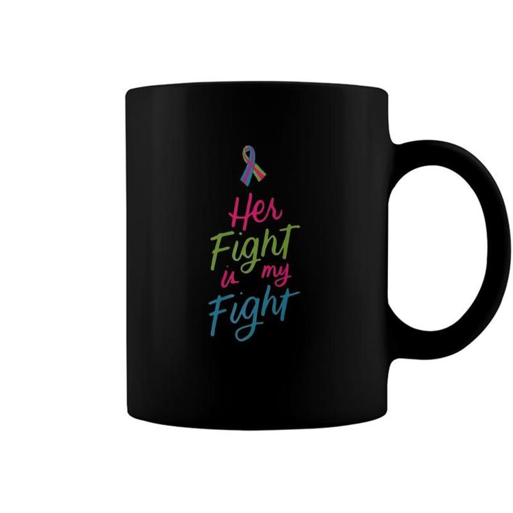 Her Fight Is My Fight Metastatic Breast Cancer Awareness  Coffee Mug