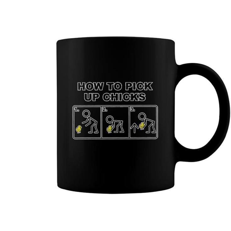 How To Pick Up Chicks Funny Gift For Human Coffee Mug