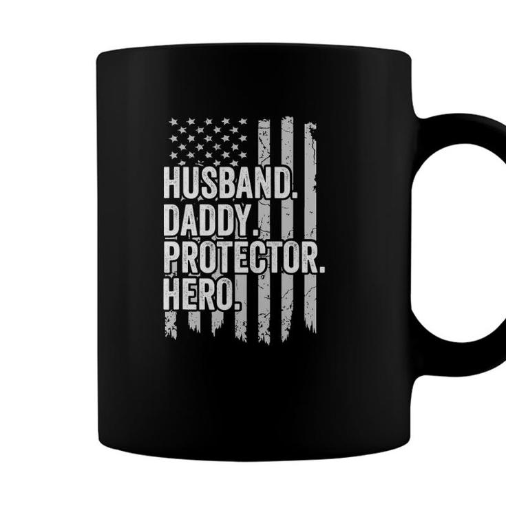 Husband Daddy Protector Hero  Dad Hero American Flag Coffee Mug