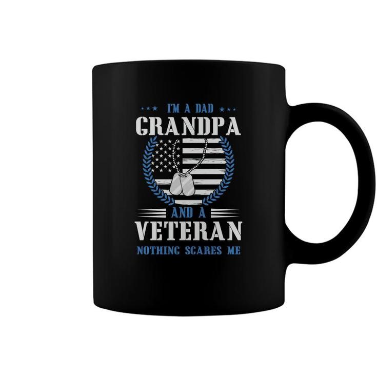 I Am A Dad Grandpa And A Brave Veteran Nothing Scares Me Coffee Mug