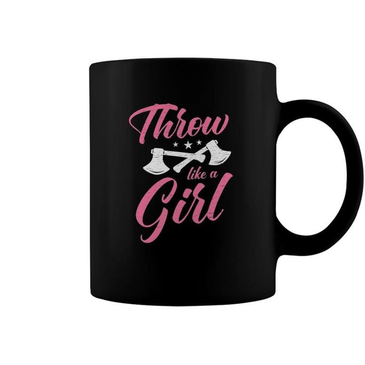 I Know I Throw Like A Girl Try To Keep Up Axe Throwing Coffee Mug