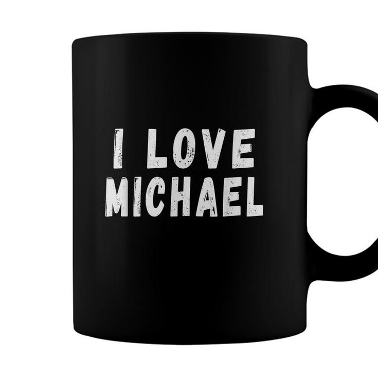 I Love Michael - Personalized First Name Michael  Coffee Mug