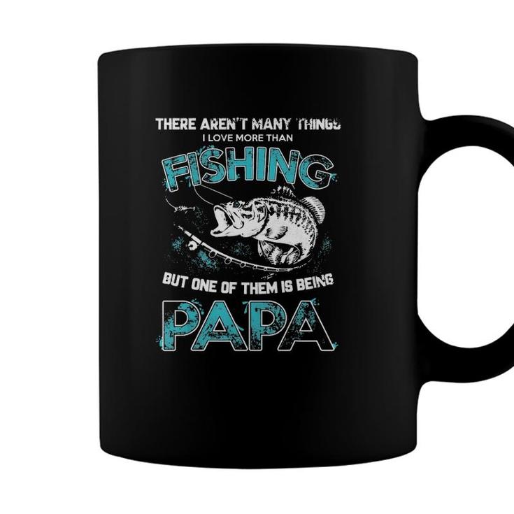I Love More Than Fishing Being Papa Funny Fathers Day  Coffee Mug