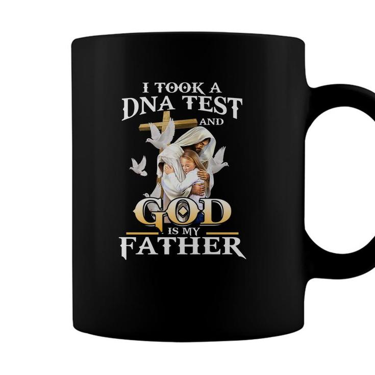 I Took Dna Test And God Is My Father Christian Fathers Day   Coffee Mug