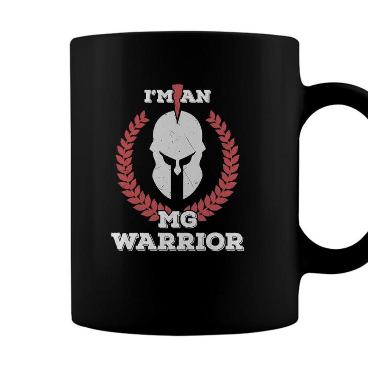 Im An Mg Warrior Myasthenia Gravis Awareness Gift Coffee Mug