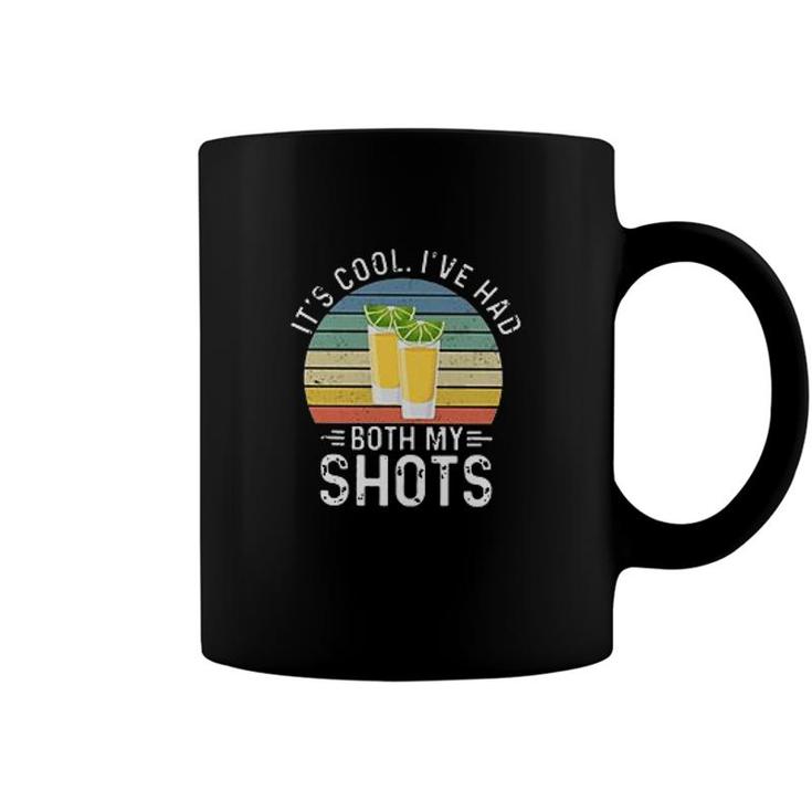 Its Cool Ive Had Both My Shots 2022 Gift Coffee Mug