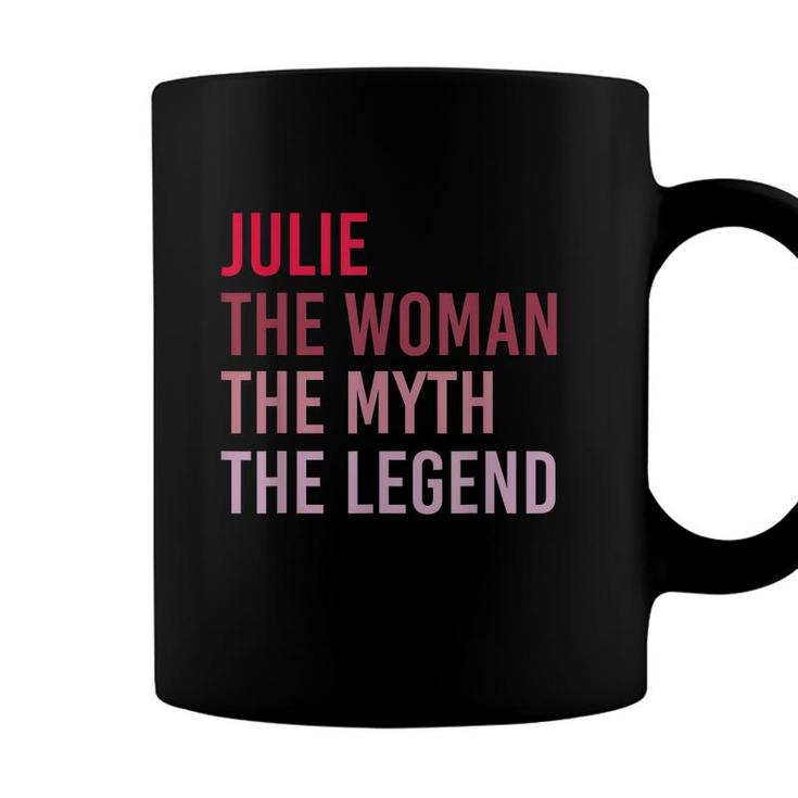 Julie The Woman Myth Legend Personalized Name Birthday Gift  Coffee Mug
