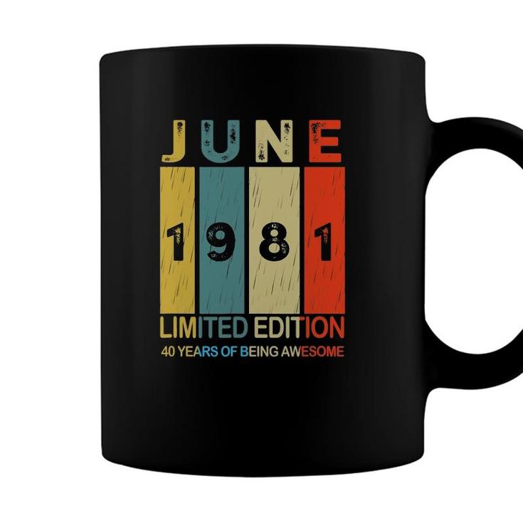 June 1981 Limited Edition 40 Years Of Being Awesome Coffee Mug