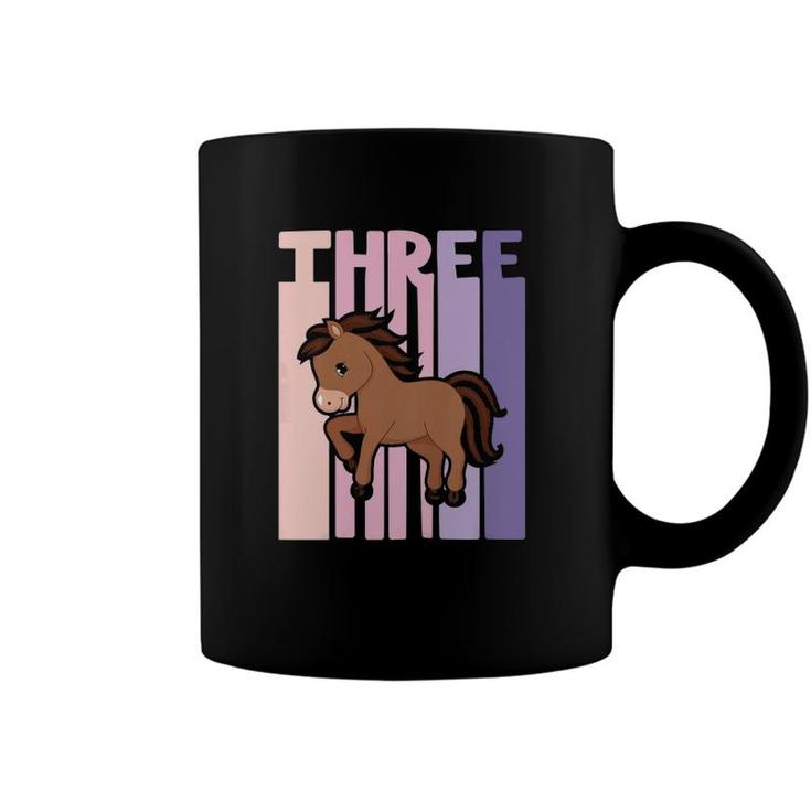 Kids 3 Years Old Cute Pony Horse Birthday Girl 3Rd B Day Coffee Mug