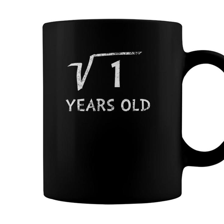 Kids Square Root Of 1 Math Bday 1St Birthday Gift 1 Year Old Coffee Mug