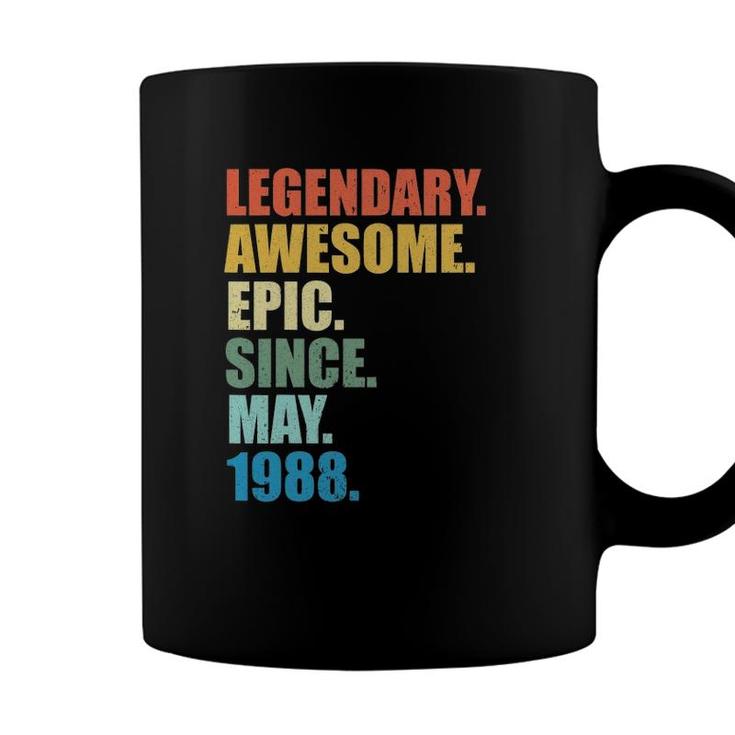 Legendary Awesome Epic Since May 1988 33 Years Old Coffee Mug