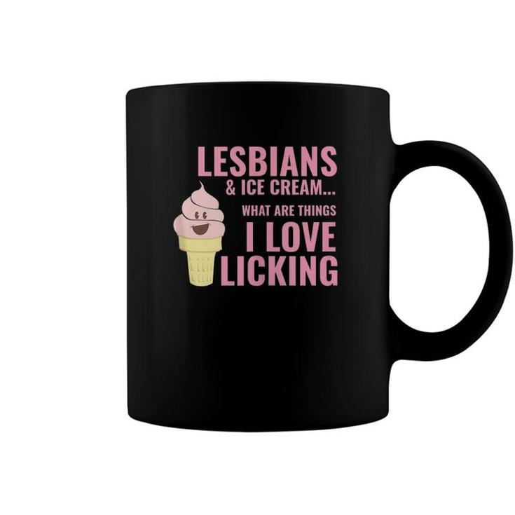 Lesbians And Ice Cream Licking Joke Funny Adult Top  Coffee Mug