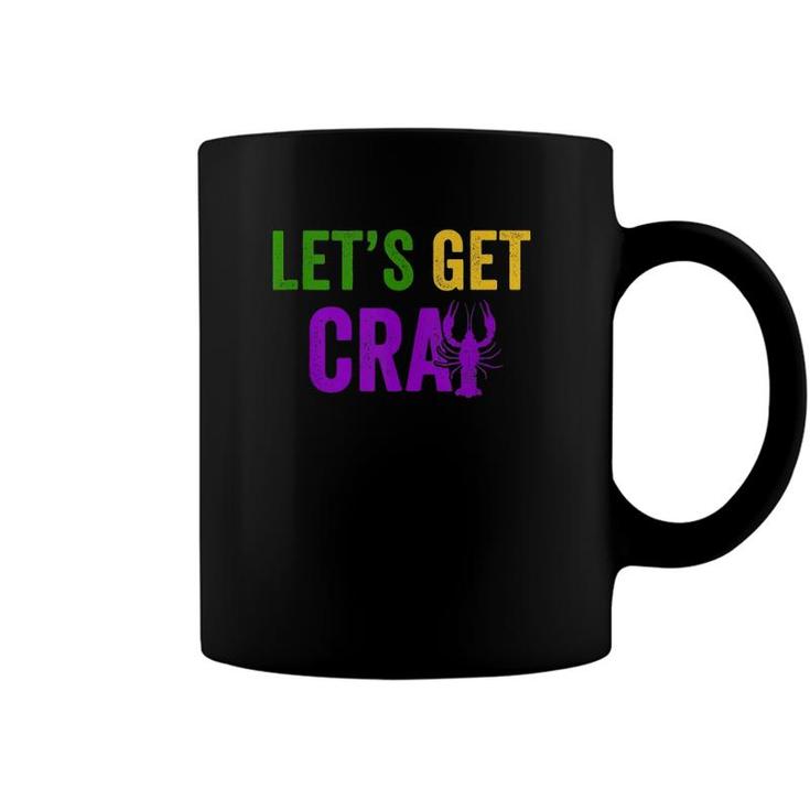 Lets Get Cray Mardi Gras Crawfish Tee Men & Women Gift  Coffee Mug