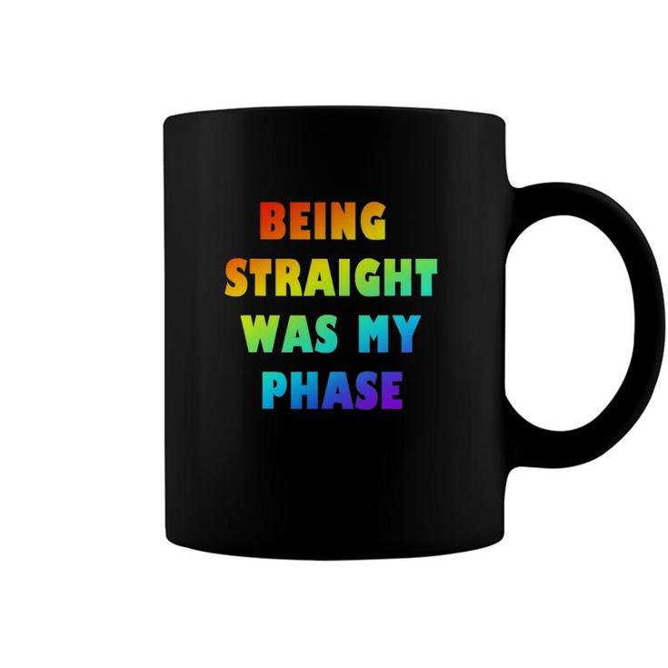 Lgbtq Pride Being Straight Was My Phase Coffee Mug