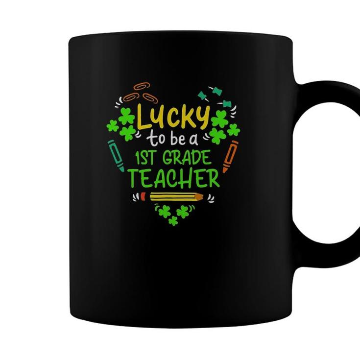 Lucky To Be A 1St Grade Teacher St Patricks Day Coffee Mug