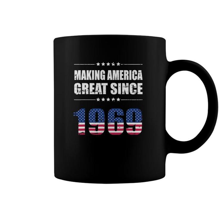 Making America Great Since 1969  53Rd Birthday Gift Coffee Mug