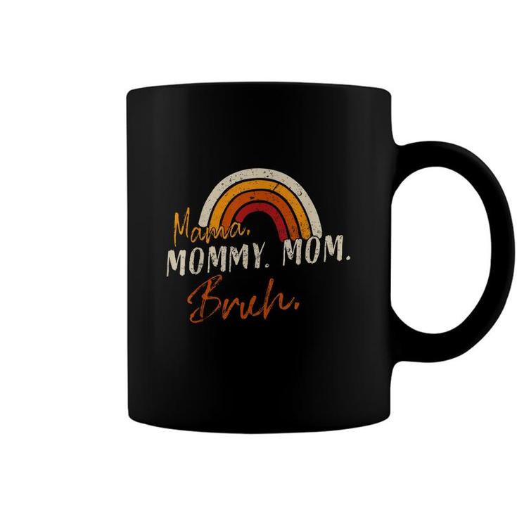 Mama Mommy Mom Bruh Mommy Funny Vintage  Coffee Mug