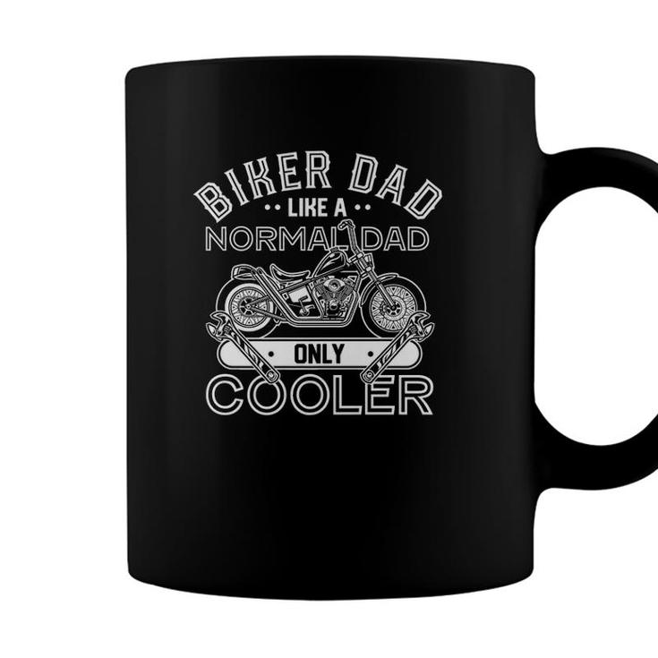 Mens Biker Dad Like Normal Only Cooler Motorcycle Fathers Day  Coffee Mug