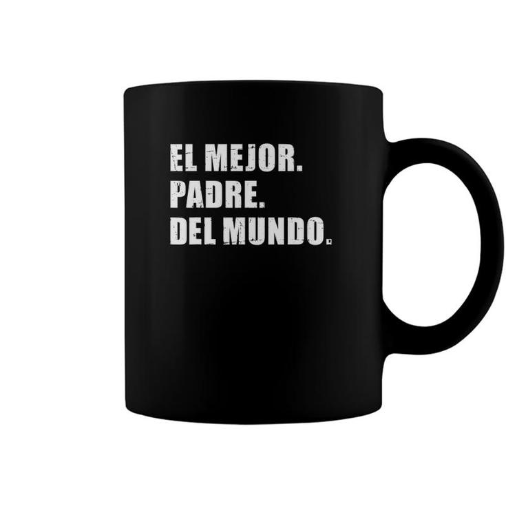 Mens El Mejor Padre Del Mundo Para Dia Del Papá Coffee Mug