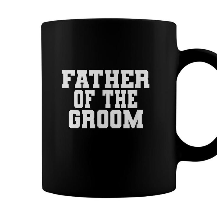 Mens Father Of The Groom Wedding Bachelor Party Dad Matching  Coffee Mug