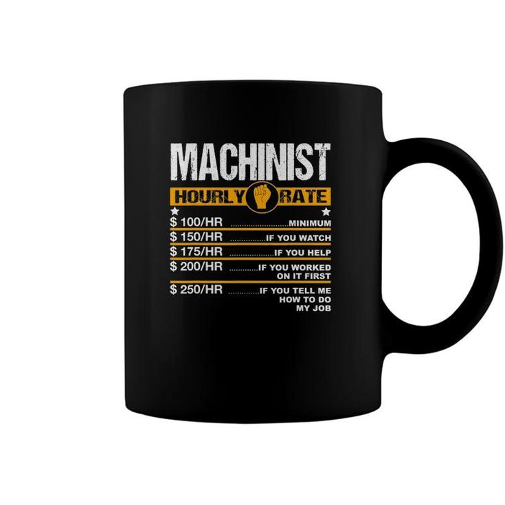 Mens Funny Machinist Hourly Rate Engine Driver Cnc Labor Rates Coffee Mug