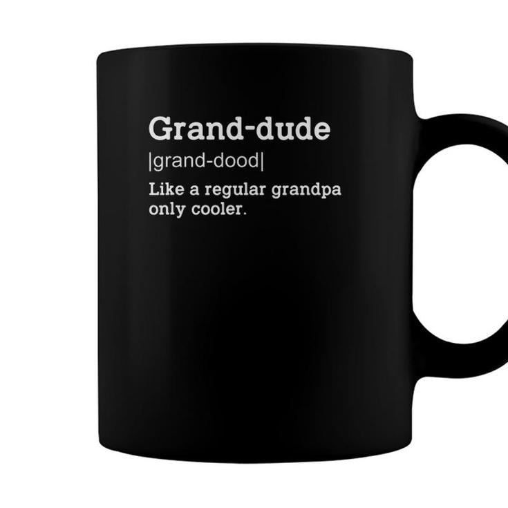 Mens Grandpa Grand-Dude Funny Definition Xmas Or Fathers Day Gift Coffee Mug