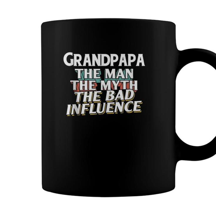 Mens Grandpapa Gift For The Man Myth Bad Influence Grandpa  Coffee Mug