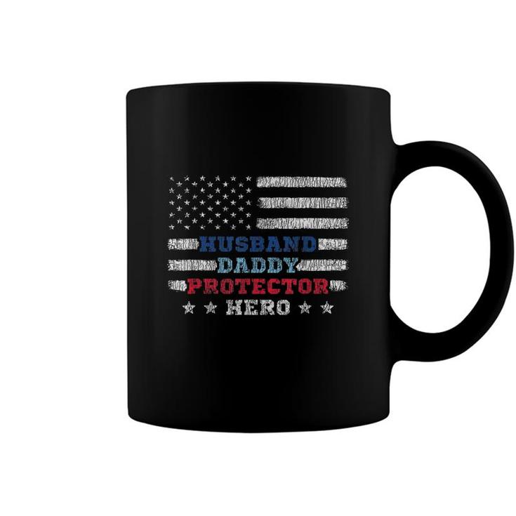 Mens Husband Daddy Protector Hero Fathers Day Flag 4Th Of J  Coffee Mug