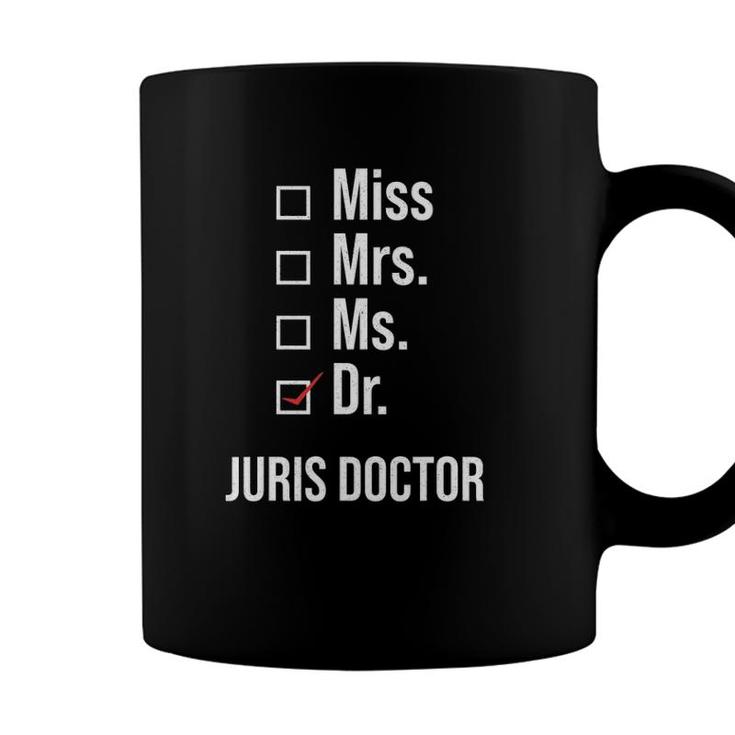 Mens Juris Doctor Of Jurisprudence Dr Law School Graduation Coffee Mug