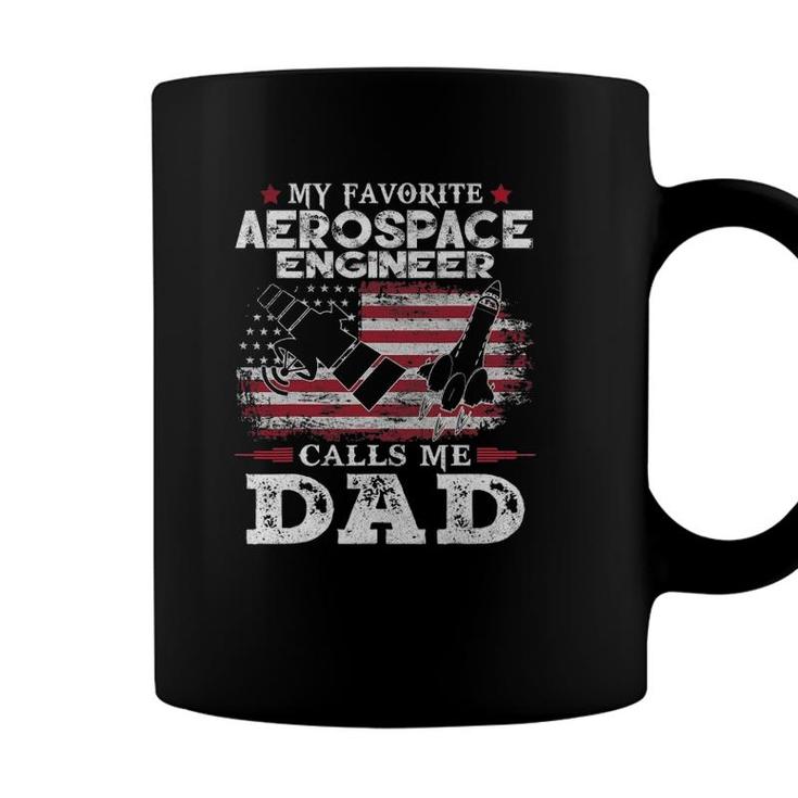 Mens My Favorite Aerospace Engineer Calls Me Dad Usa Flag Father Coffee Mug