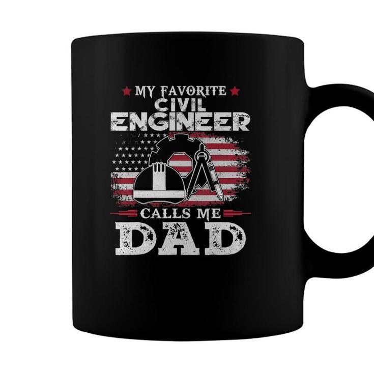 Mens My Favorite Civil Engineer Calls Me Dad Usa Flag Father Gift Coffee Mug
