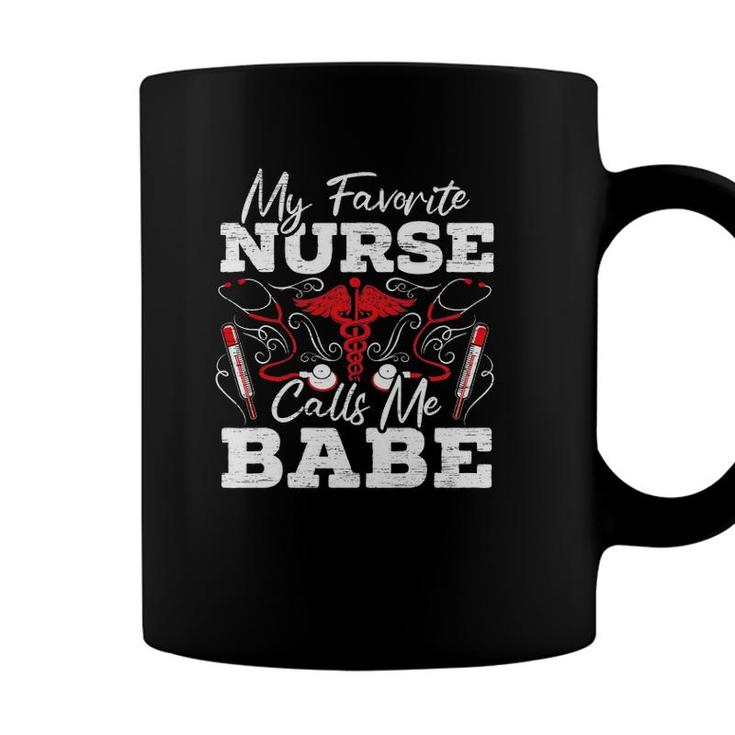 Mens My Favorite Nurse Calls Me Babe Nursing Coffee Mug