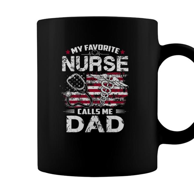 Mens My Favorite Nurse Calls Me Dad  Fathers Day Gifts Papa Coffee Mug