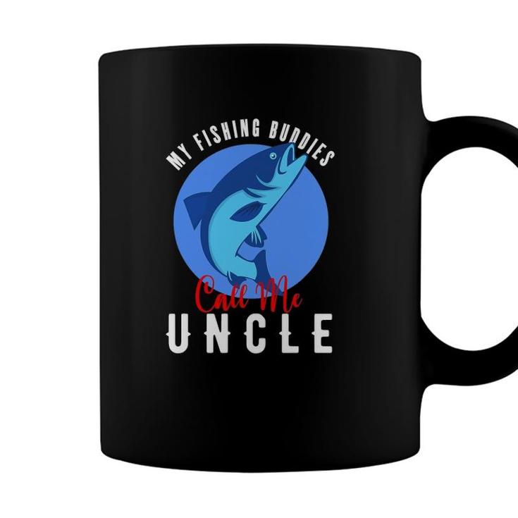 Mens My Fishing Buddies Call Me Uncle Family Fishing Fish Coffee Mug