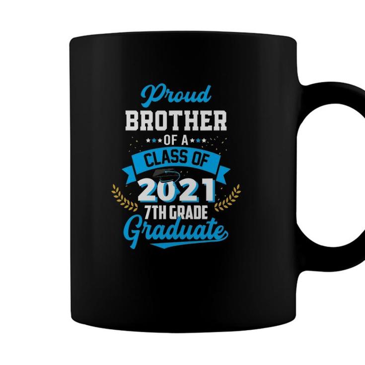 Mens Proud Brother Of A 2021 7Th Grade Graduate Last Day School Coffee Mug