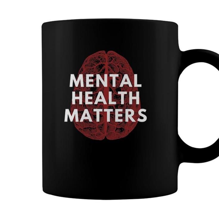 Mental Health Matters Spread Mental Health Awareness To All Coffee Mug