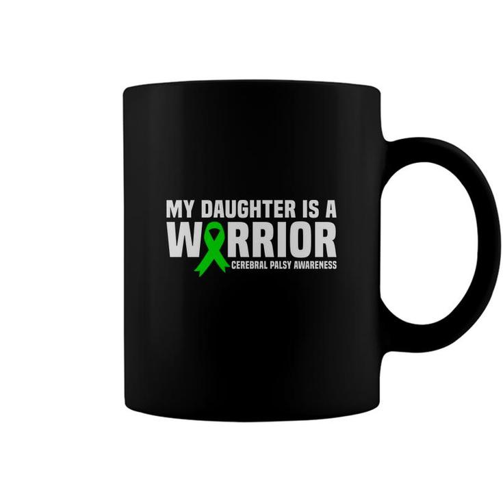 My Daughter Is A Warrior Fight Cerebral Palsy Awareness Coffee Mug