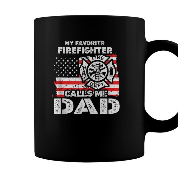 My Favorite Firefighter Calls Me Dad Usa Flag Father Gift  Coffee Mug