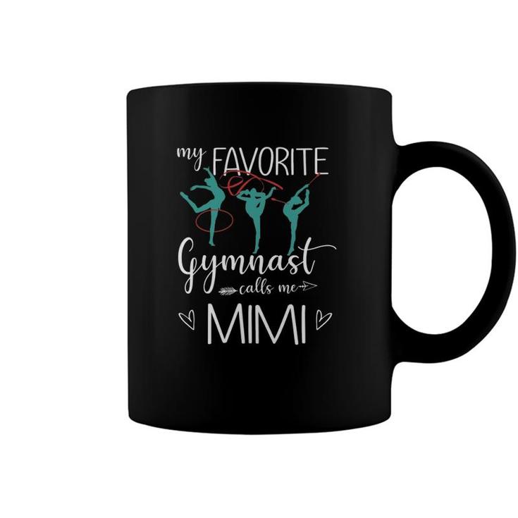My Favorite Gymnast Calls Me Mimi Funny Gymnastic Coffee Mug