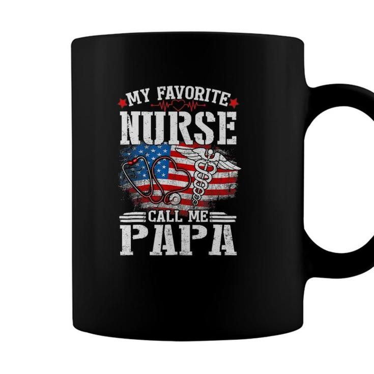My Favorite Nurse Calls Me Papa Fathers Day Coffee Mug