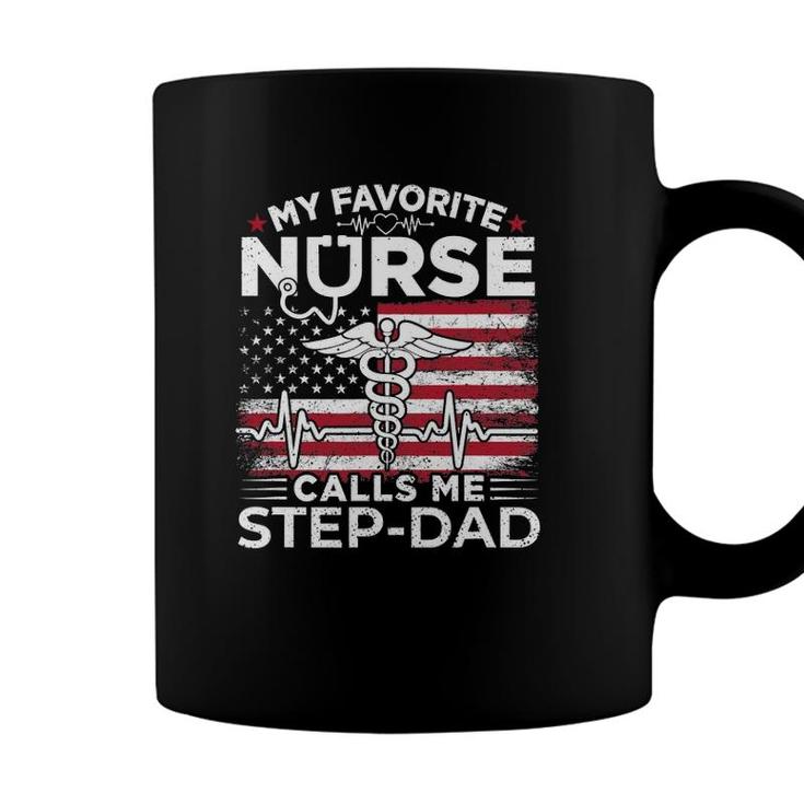 My Favorite Nurse Calls Me Step-Dad Usa Flag Stepdad Gift Coffee Mug