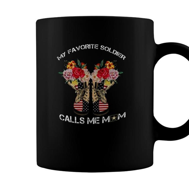 My Favorite Soldier Calls Me Mom – Proud Army Mother Gift Version 2 Coffee Mug