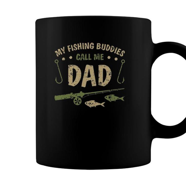 My Fishing Buddies Call Me Dad Fathers Day Birthday Christmas Coffee Mug