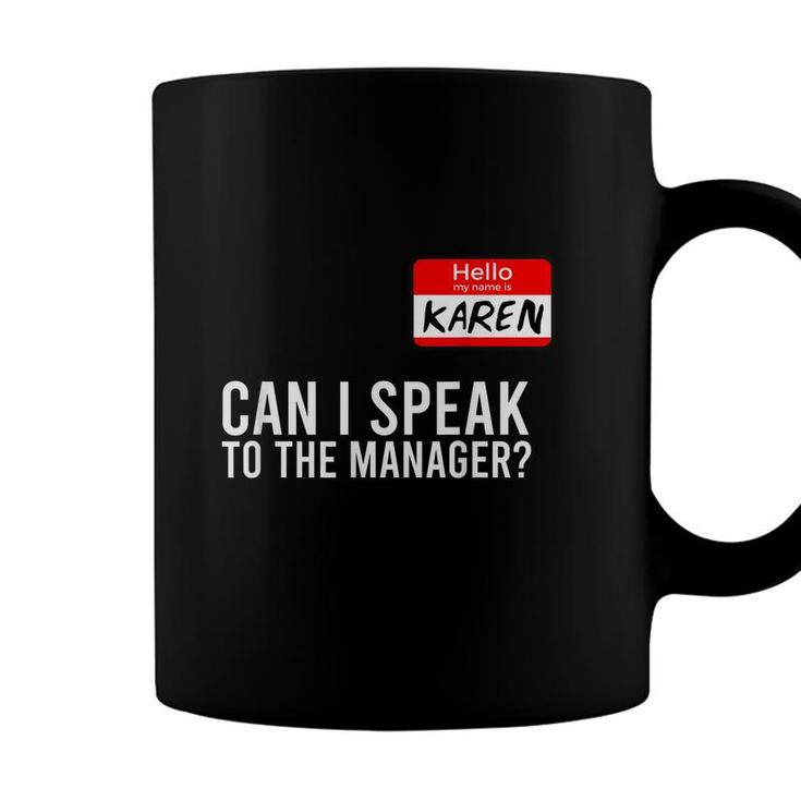 My Name Is Karen Halloween  Can I Speak To The Manager  Coffee Mug