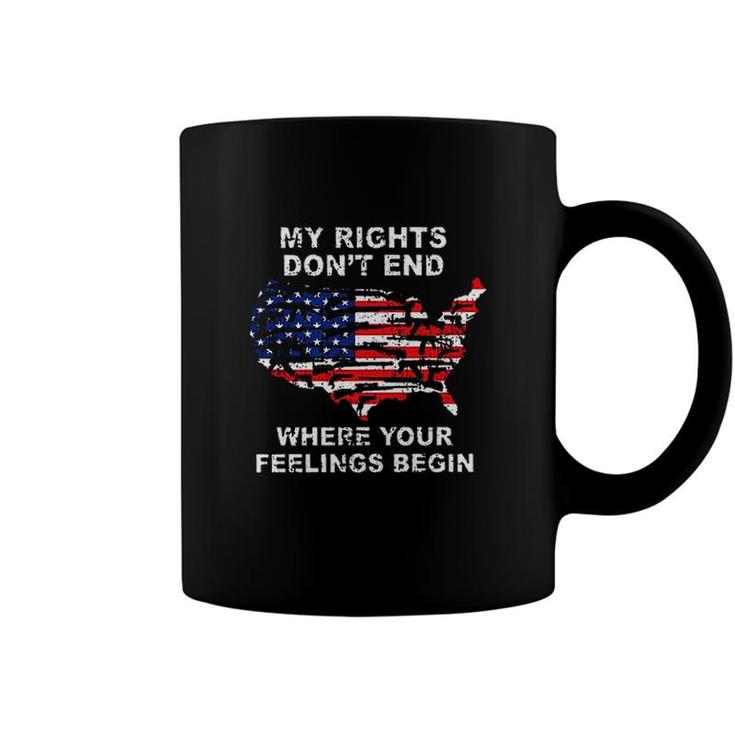 My Rights Dont End Where Your Feelings Begin America New Trend 2022 Coffee Mug